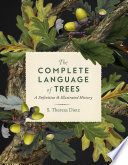The Complete Language Of Trees S Theresa Dietz