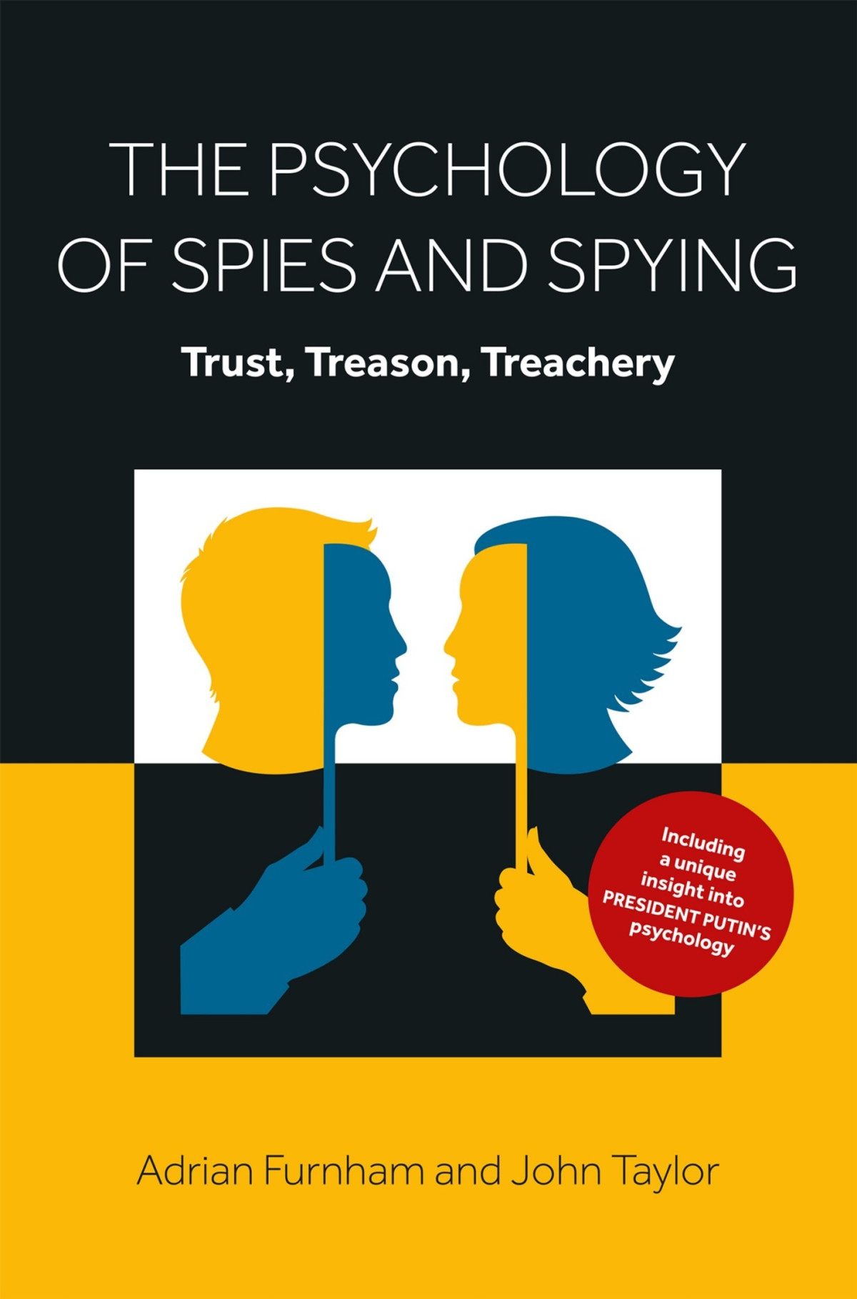 The Psychology Of Spies And Spying Adrian Furnham John Taylor