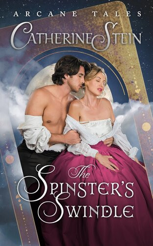 The Spinsters Swindle Catherine Stein