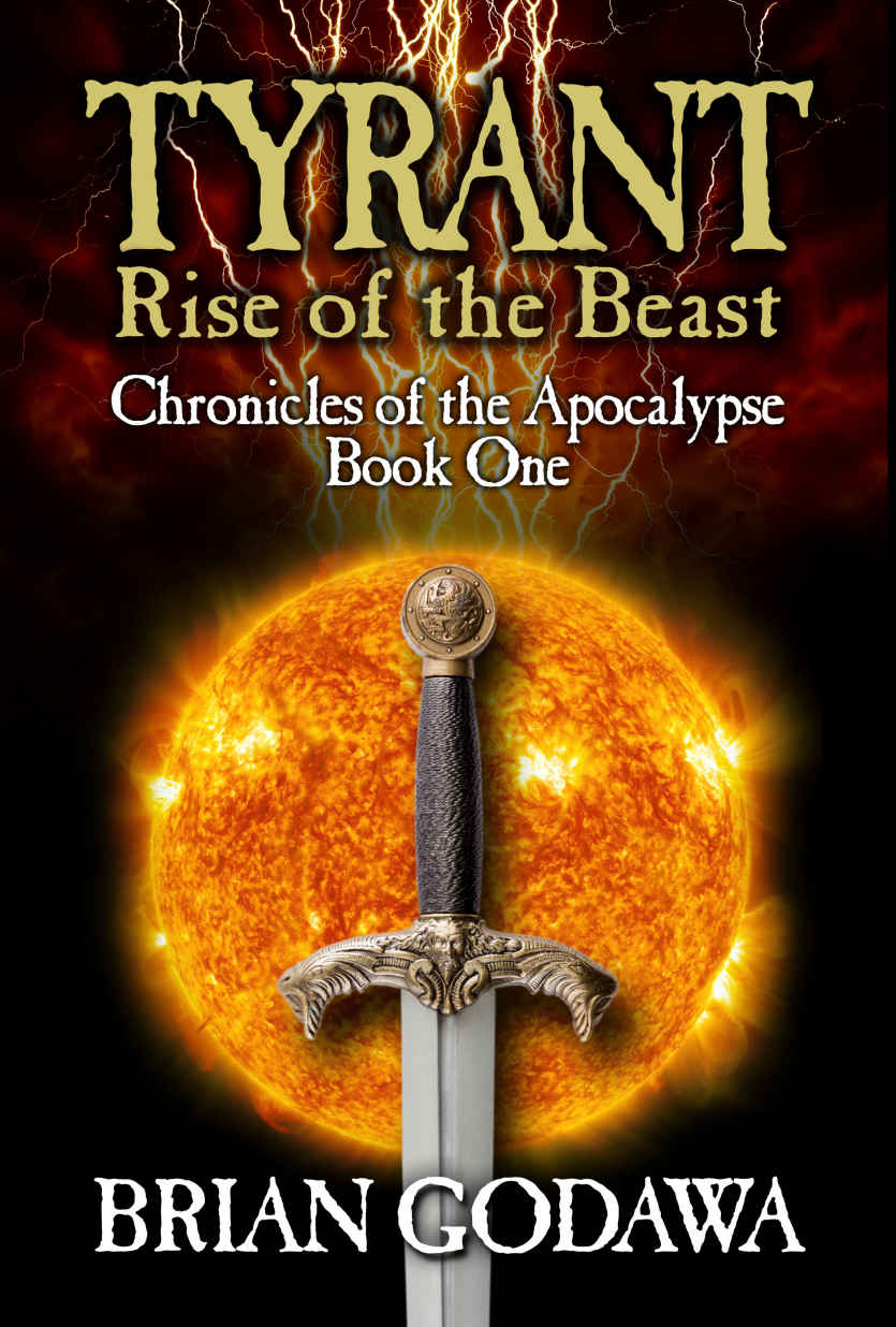 Tyrant Rise Of The Beast Chronicles Of The Apocalypse Book 1 Godawa