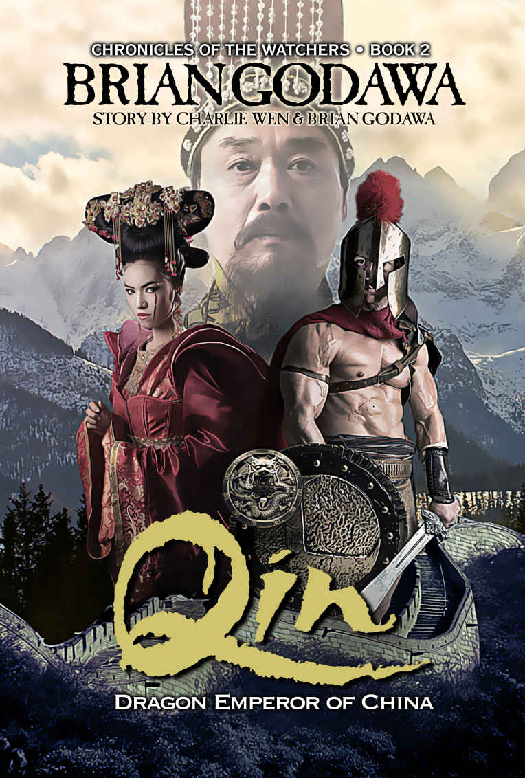 Qin Dragon Emperor Of China Chronicles Of The Watchers Book 2 Godawa
