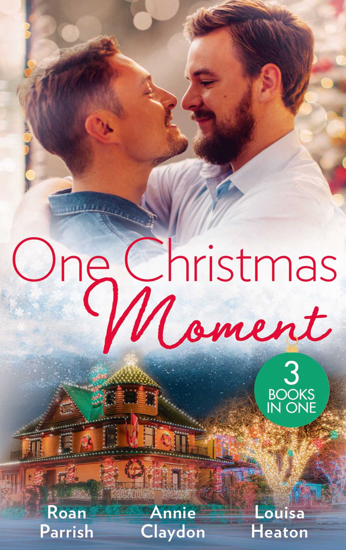 One Christmas Moment Roan Parish Annie Claydon Louisa Heaton