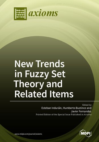 New Trends In Fuzzy Set Theory And Related Items Esteban Indurain