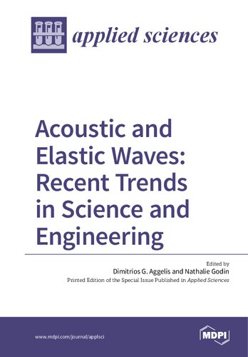 Acoustic And Elastic Waves Recent Trends In Science And Engineering Shouzhao Sheng And Chenwu Sun