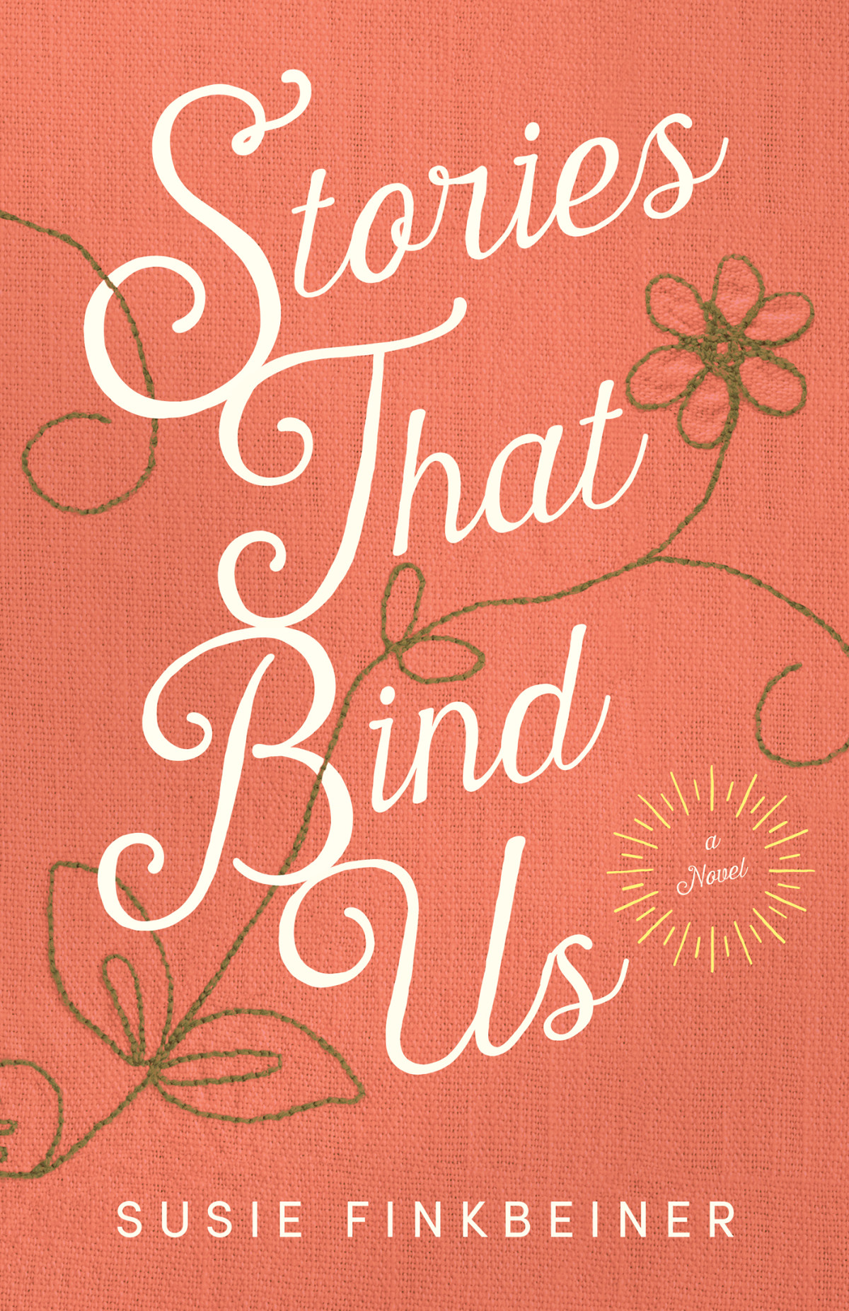 Stories That Bind Us Susie Finkbeiner