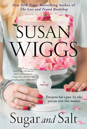 Sugar And Salt A Novel Susan Wiggs