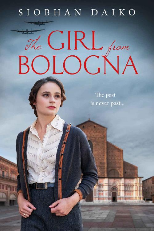 The Girl From Bologna Girls From The Italian Resistance Heartbreaking Pageturners Based On Actual Events In Italy During World War 2 Siobhan Daiko