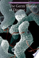 The Germ Theory Of Disease Kristin Thiel