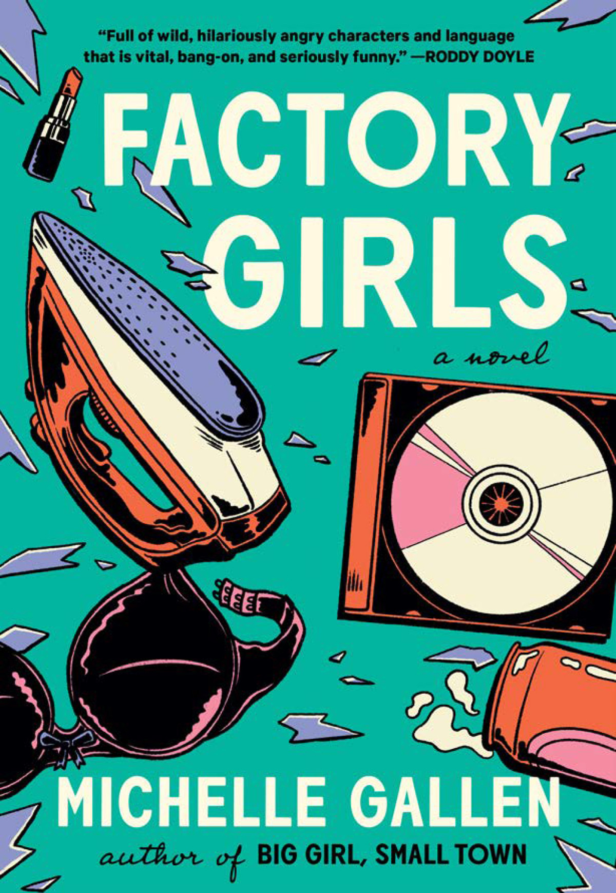 Factory Girls Michelle Gallen
