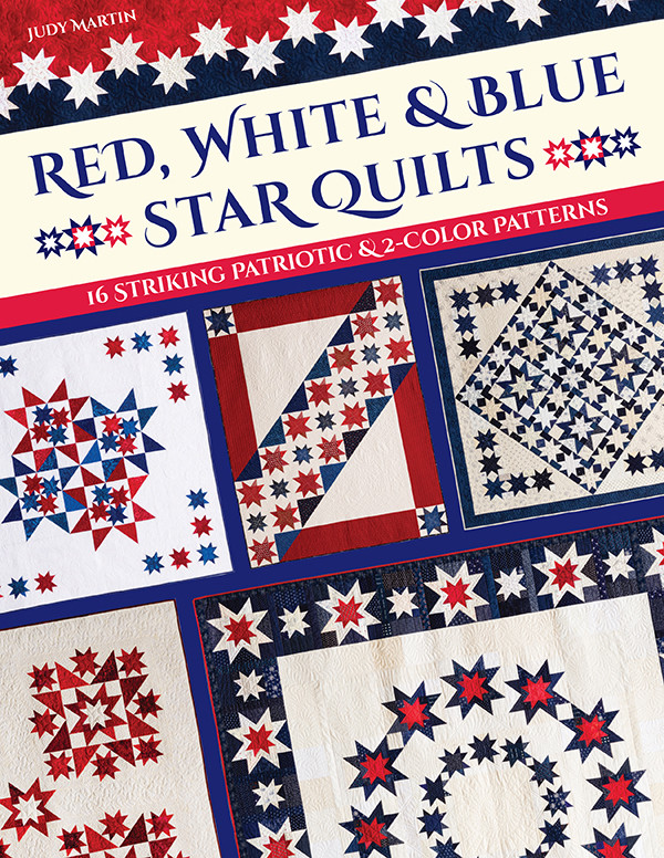 Red White Blue Star Quilts 16 Striking Patriotic 2color Patterns Judy Martin