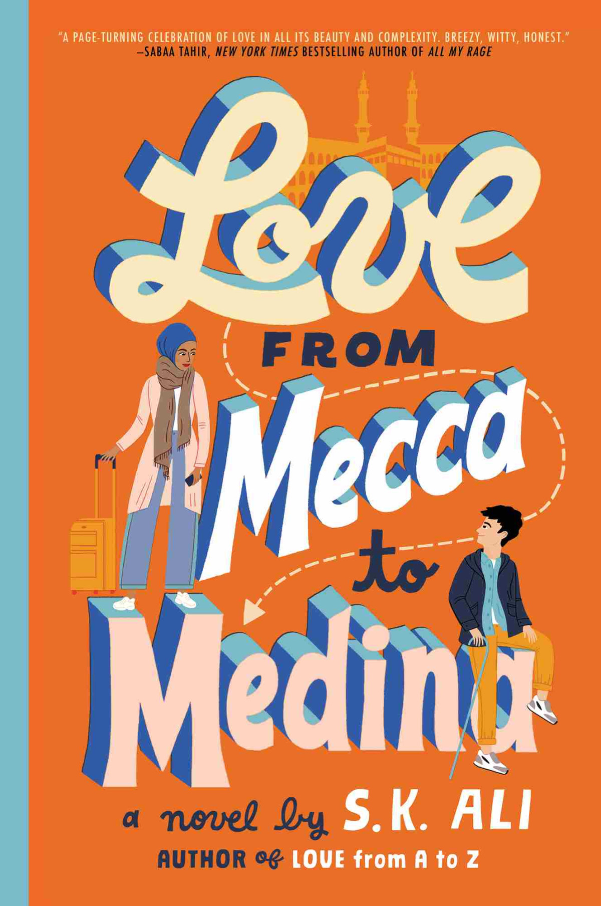 Love From Mecca To Medina S K Ali