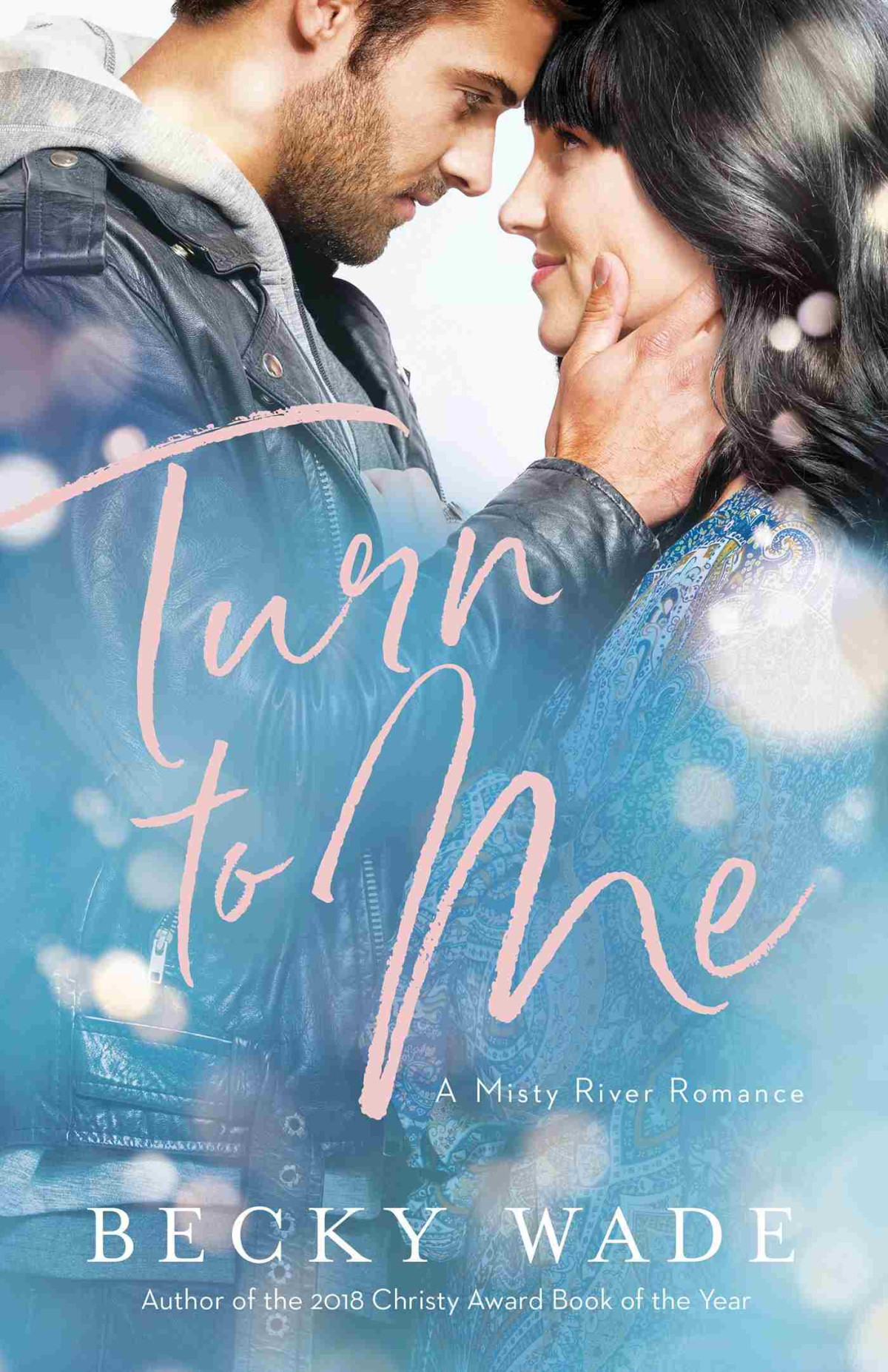 Turn To Me Becky Wade