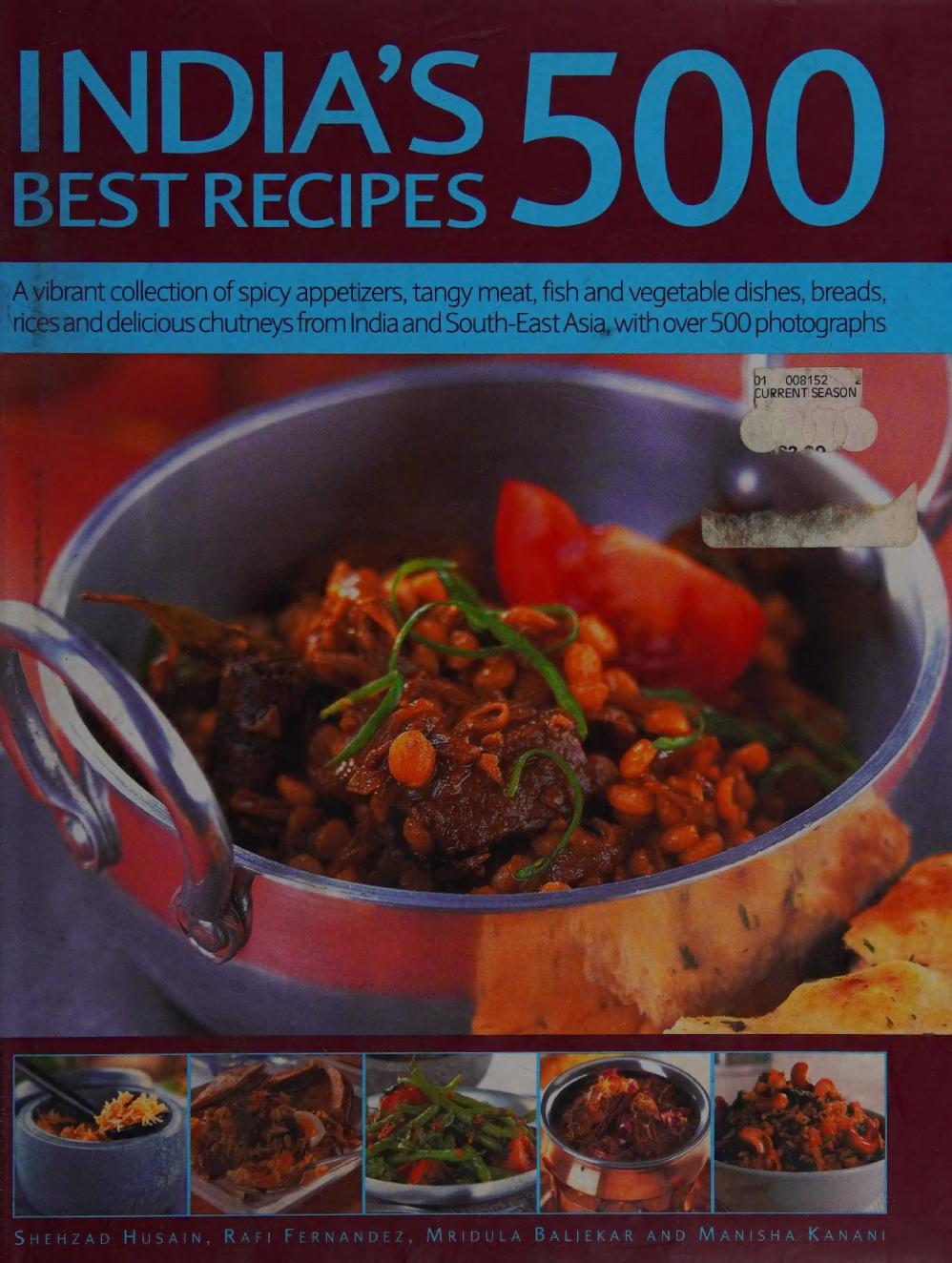 Indias 500 Best Recipes 1st Shezad Husain Manisha Kanani Rafi Fernandez Mridula Baljekar