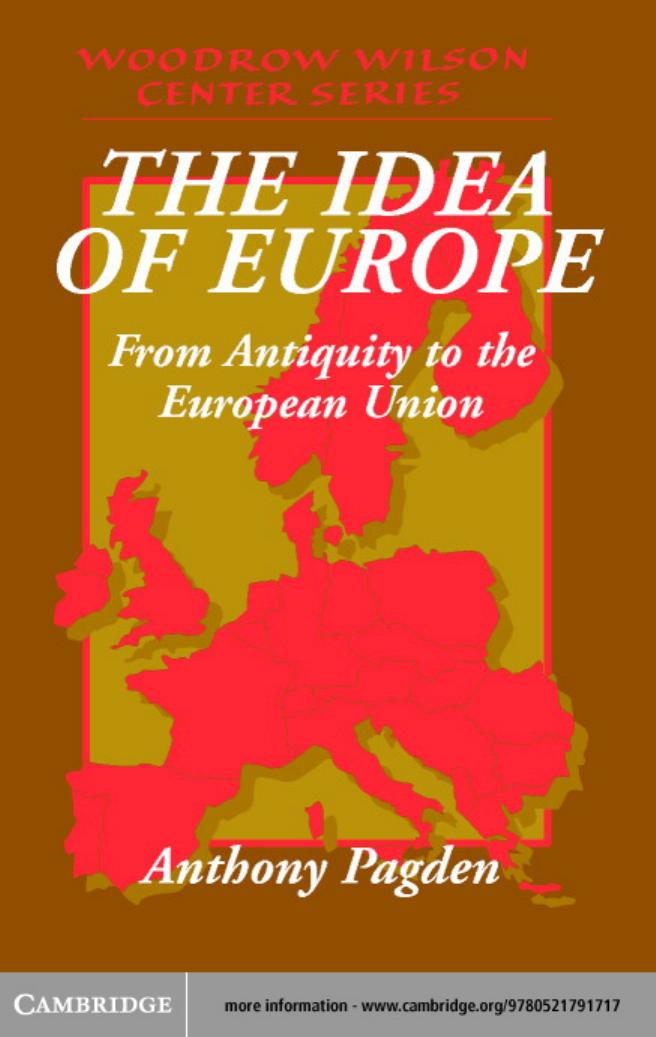 The Idea Of Europe 1 Anthony Pagden Lee H Hamilton