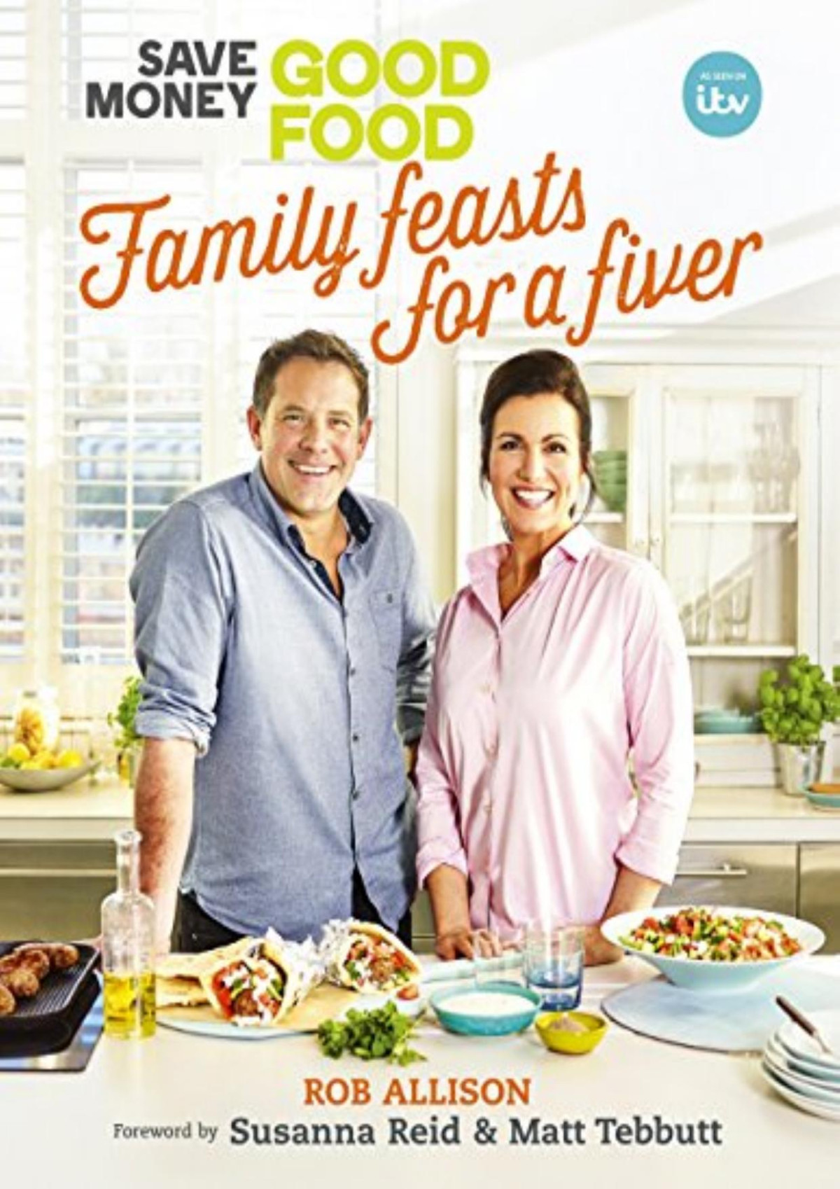 Save Money Good Food Family Feasts For A Fiver Crackit Productions Limited