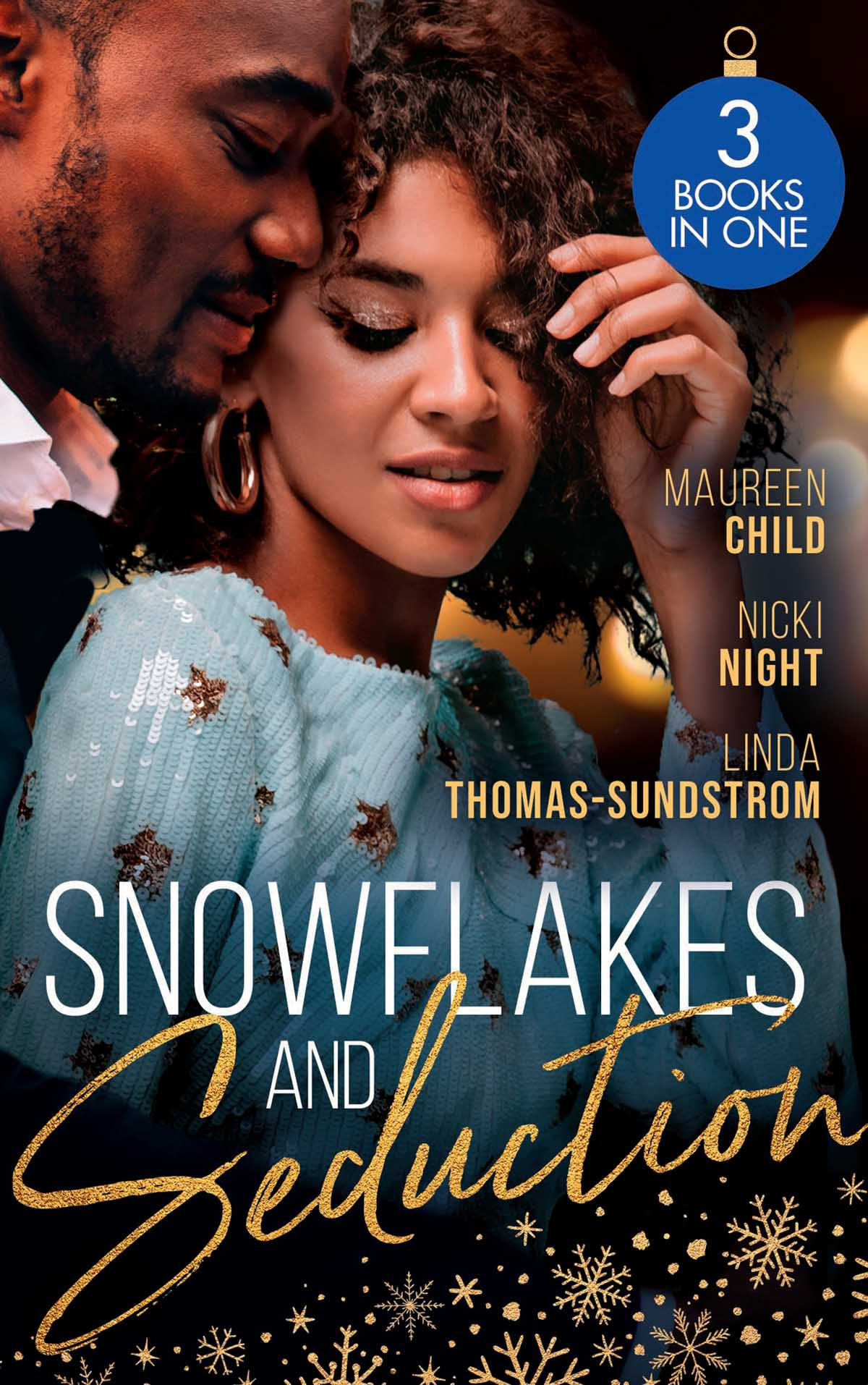 Snowflakes And Seduction Maureen Child Nicki Night Linda Thomassundstrom