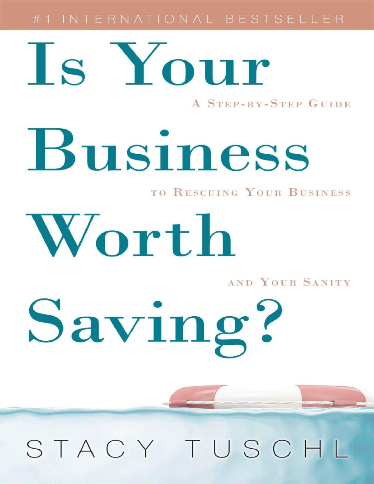 Is Your Business Worth Saving Stacy Tuschl