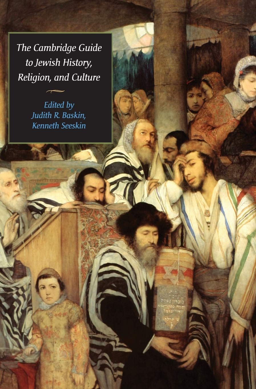 The Cambridge Guide To Jewish History Religion And Culture Judith R Baskin