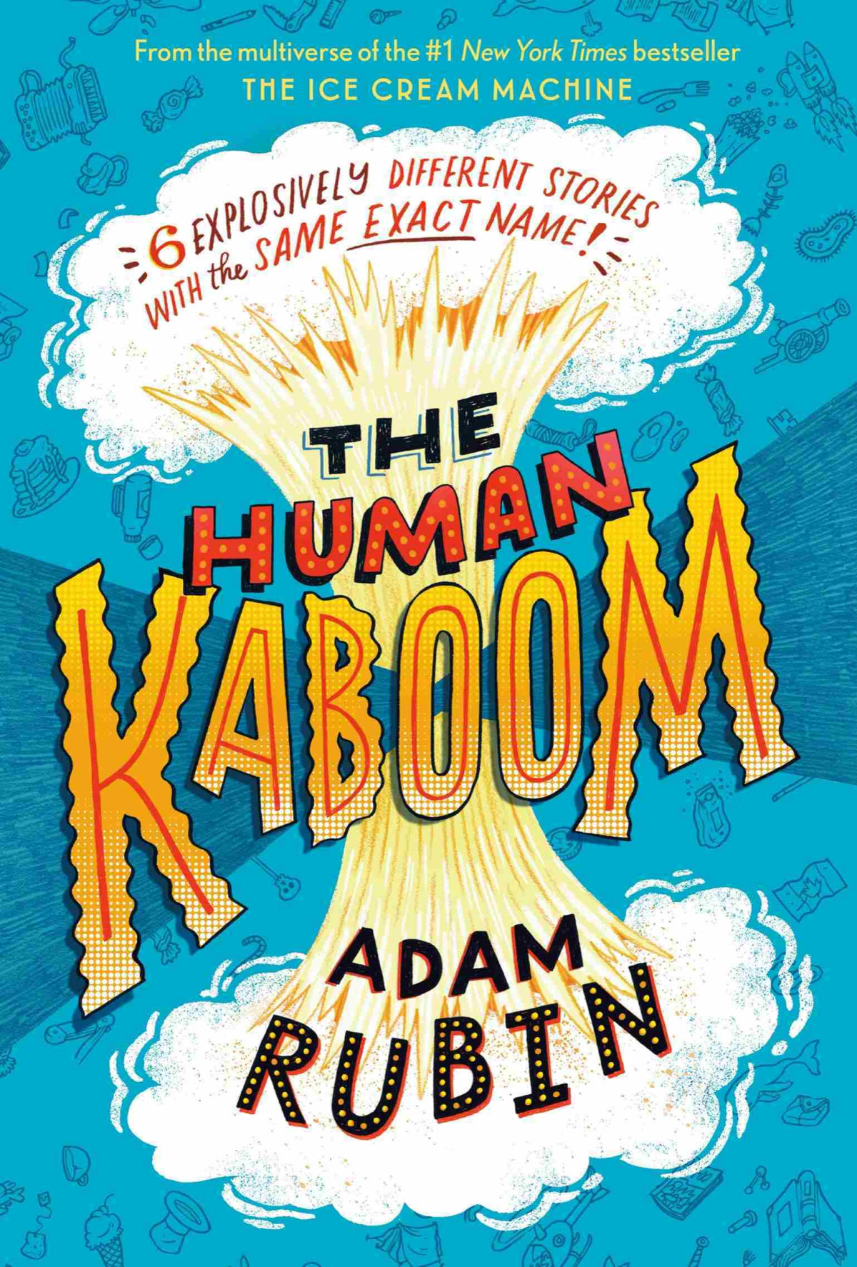 The Human Kaboom Adam Rubin