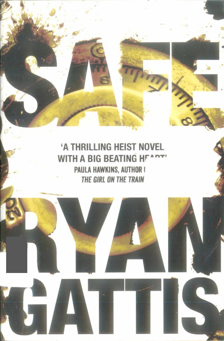 Safe Ryan Gattis