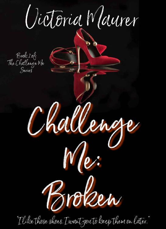 Challenge Me Broken Victoria Maurer