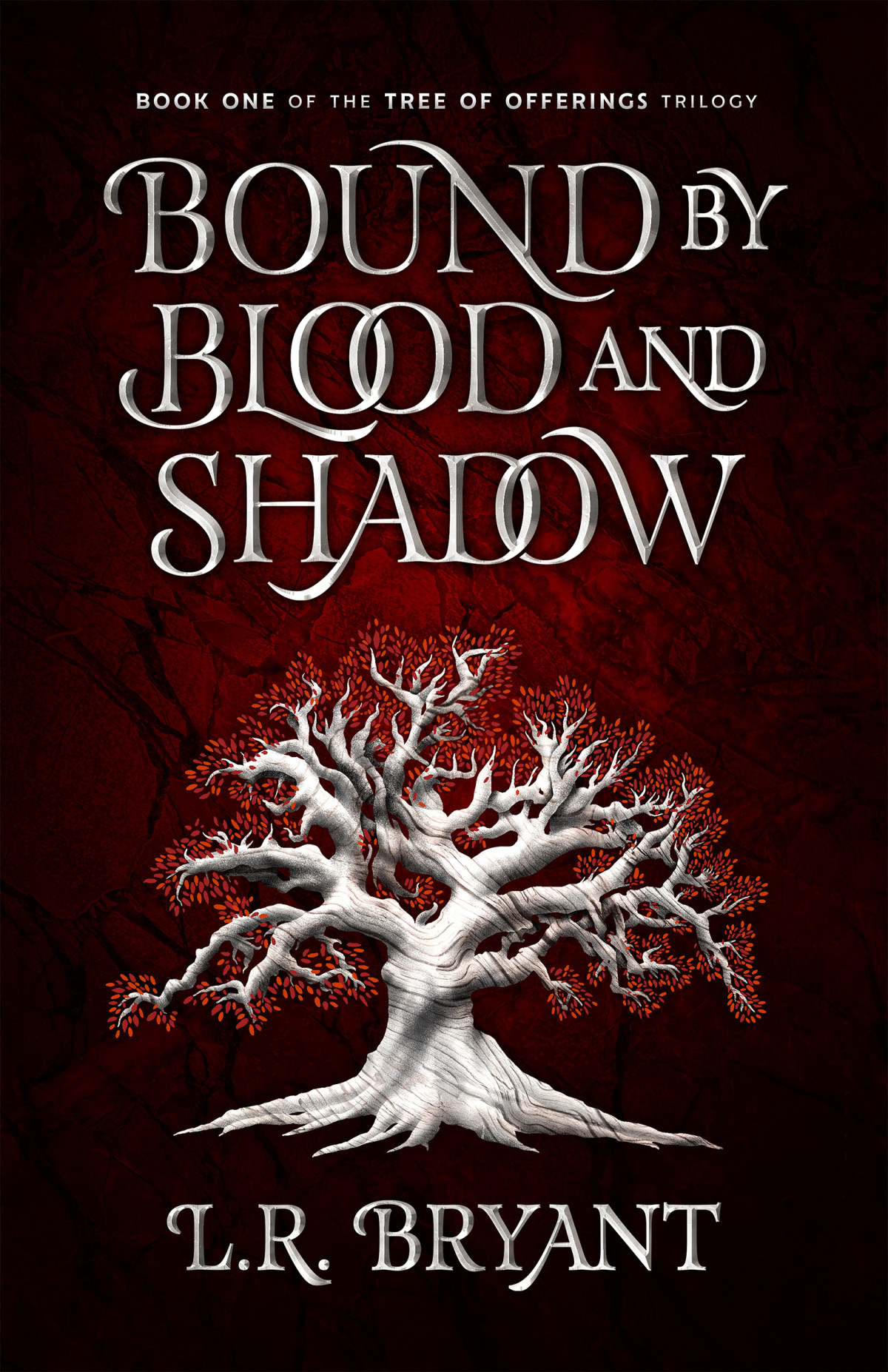 Bound By Blood And Shadow L R Bryant