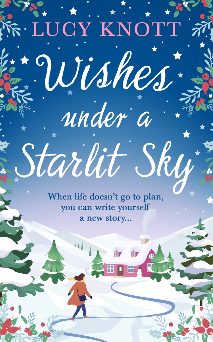 Wishes Under A Starlit Sky Lucy Knott