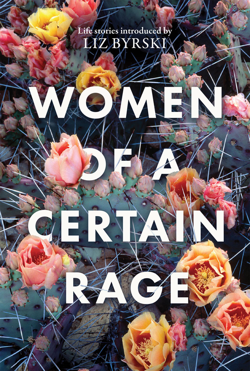 Women Of A Certain Rage Liz Byrski