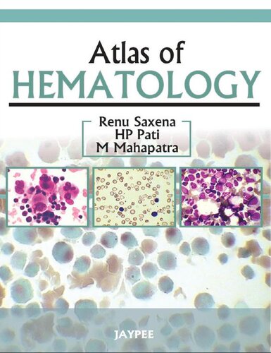 Atlas Of Hematology Renu Saxena Hp Pati M Mahapatra