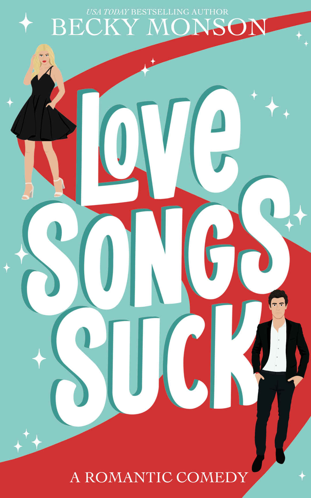 Love Songs Suck Becky Monson
