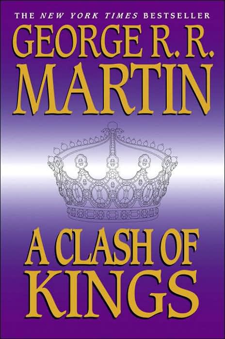 A Clash Of Kings George R R Martin