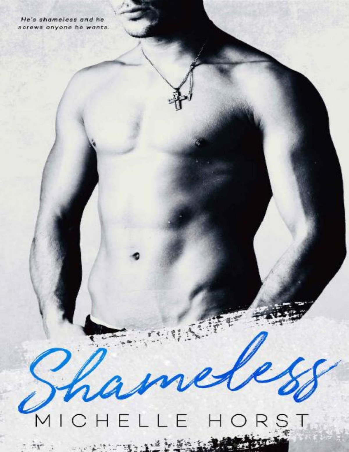 Shameless An Enemies To Lovers Novel Book 5 Michelle Horst
