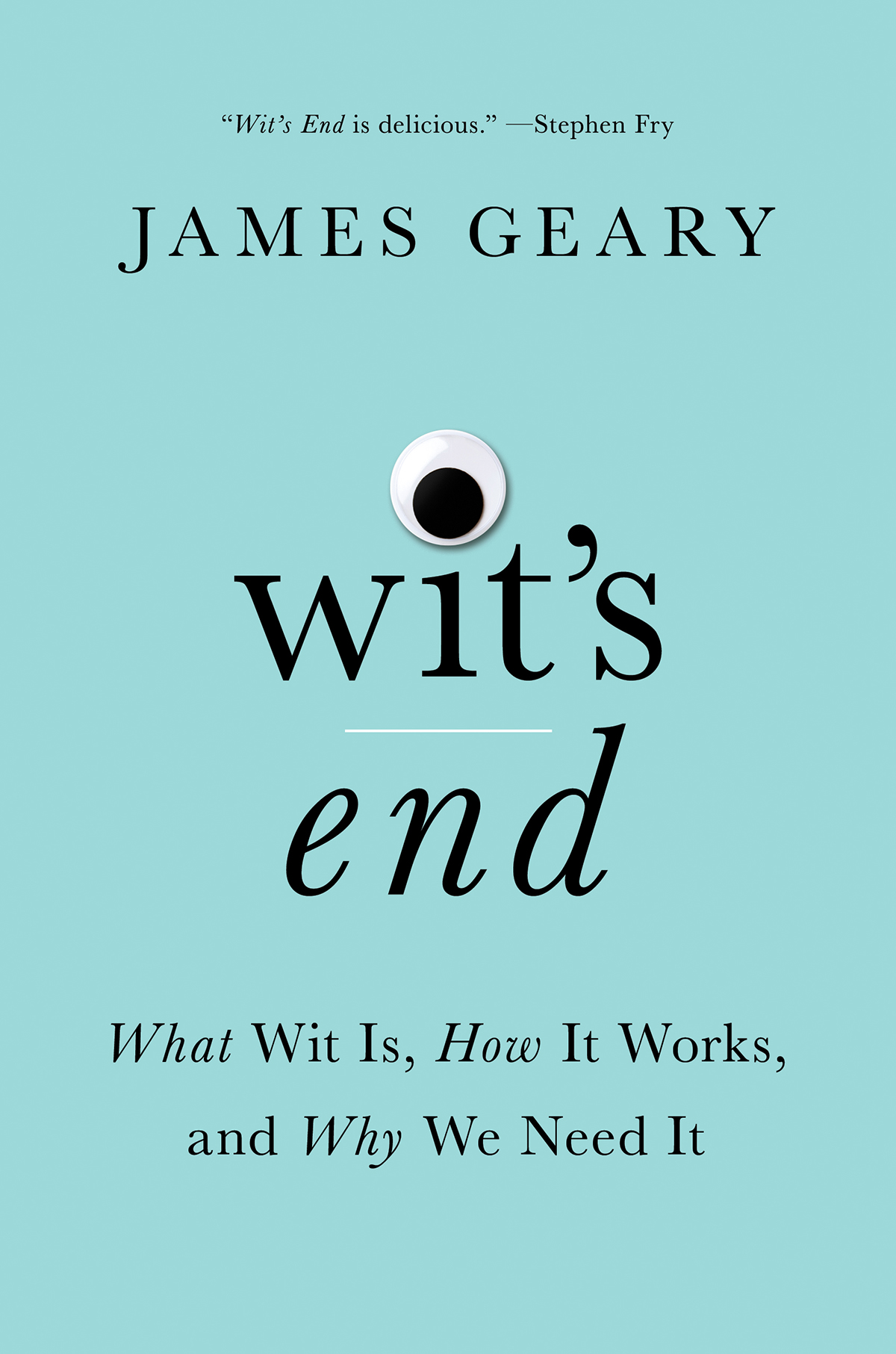 Wits End 1st Edition James Geary