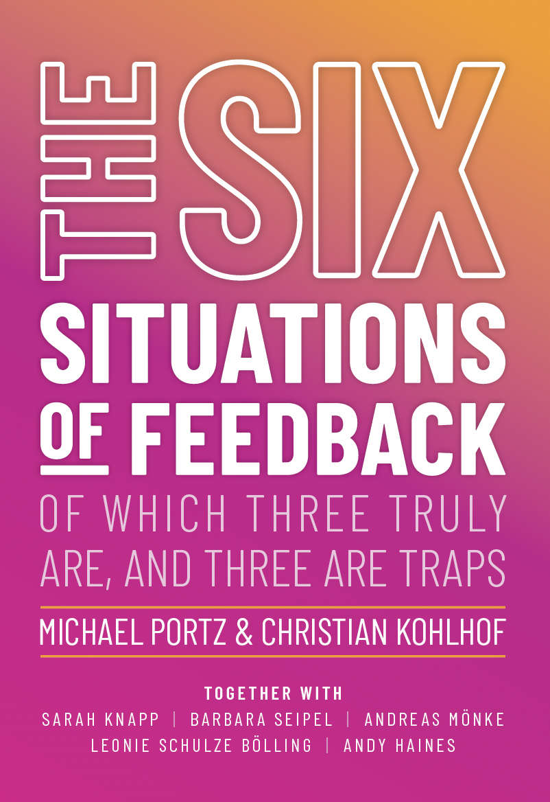The Six Situations Of Feedback Of Which Three Truly Are And Three Are Traps Portz