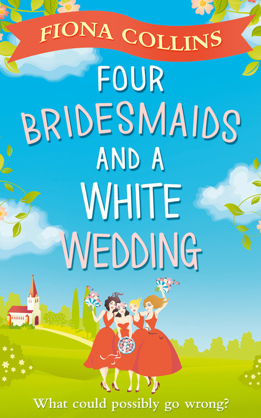 Four Bridesmaids And A White Wedding Fiona Collins