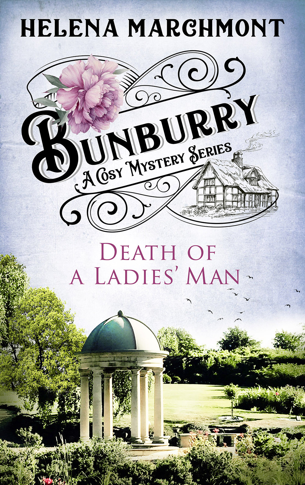 Bunburrydeath Of A Ladies Man Helena Marchmont