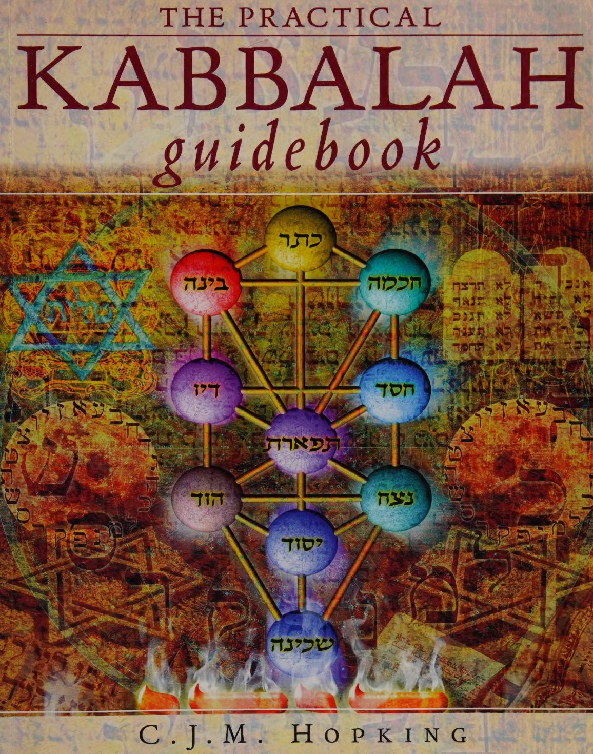 The Practical Kabbalah Guidebook C J M Hopking