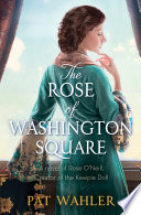The Rose Of Washington Square Pat Wahler