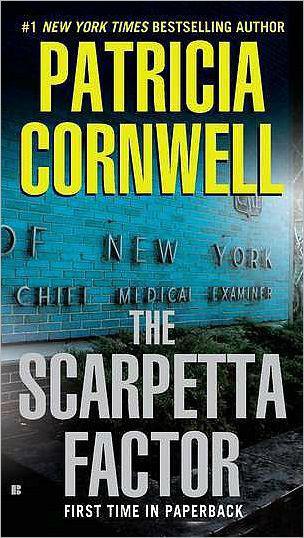 The Scarpetta Factor Patricia Cornwell