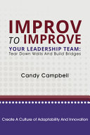 Improv To Improve Your Leadership Team 1 Candy Campbell
