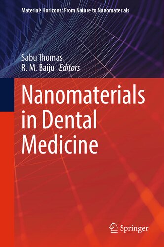 Nanomaterials In Dental Medicine Sabu Thomas R M Baiju