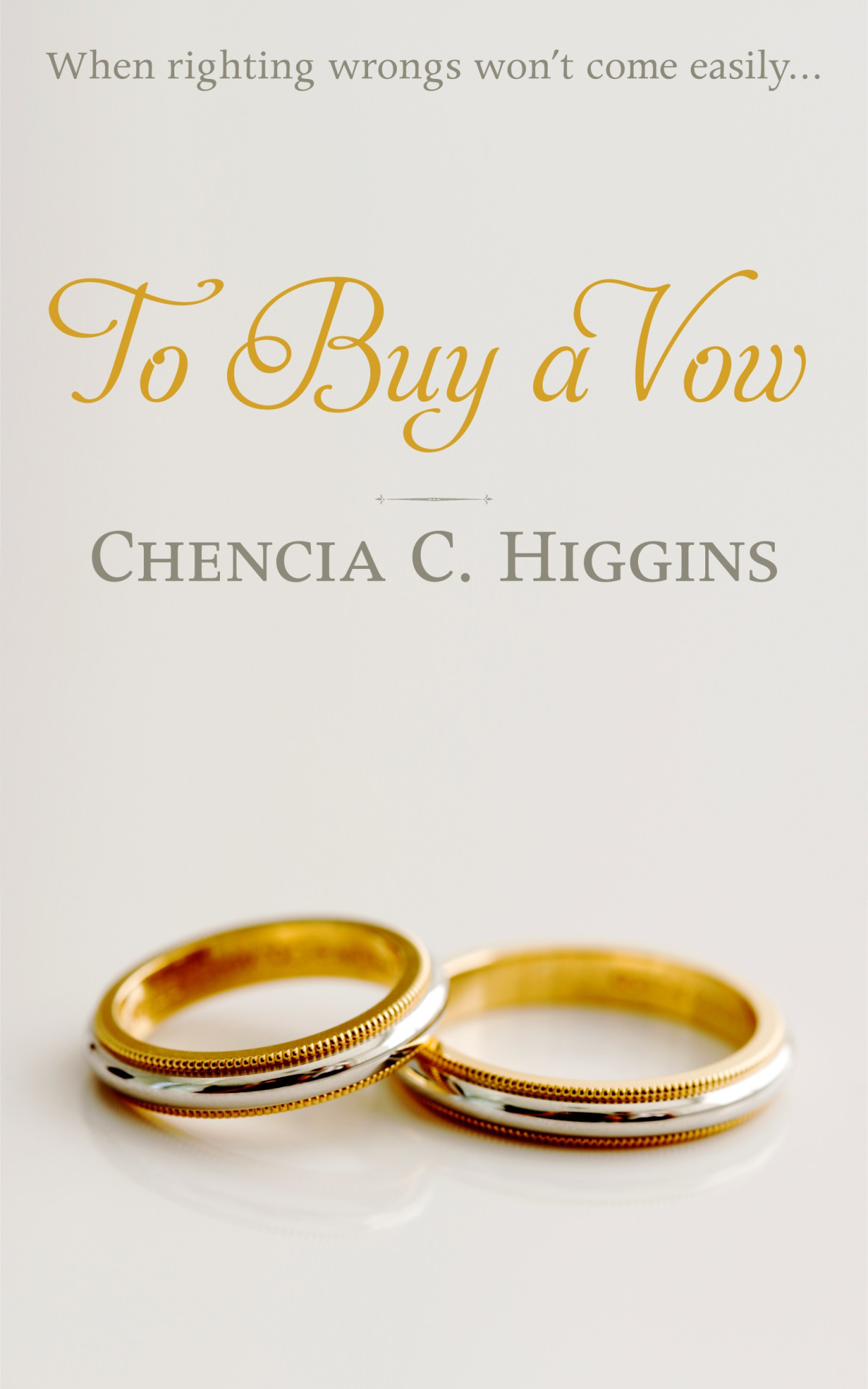 To Buy A Vow Chencia C Higgins