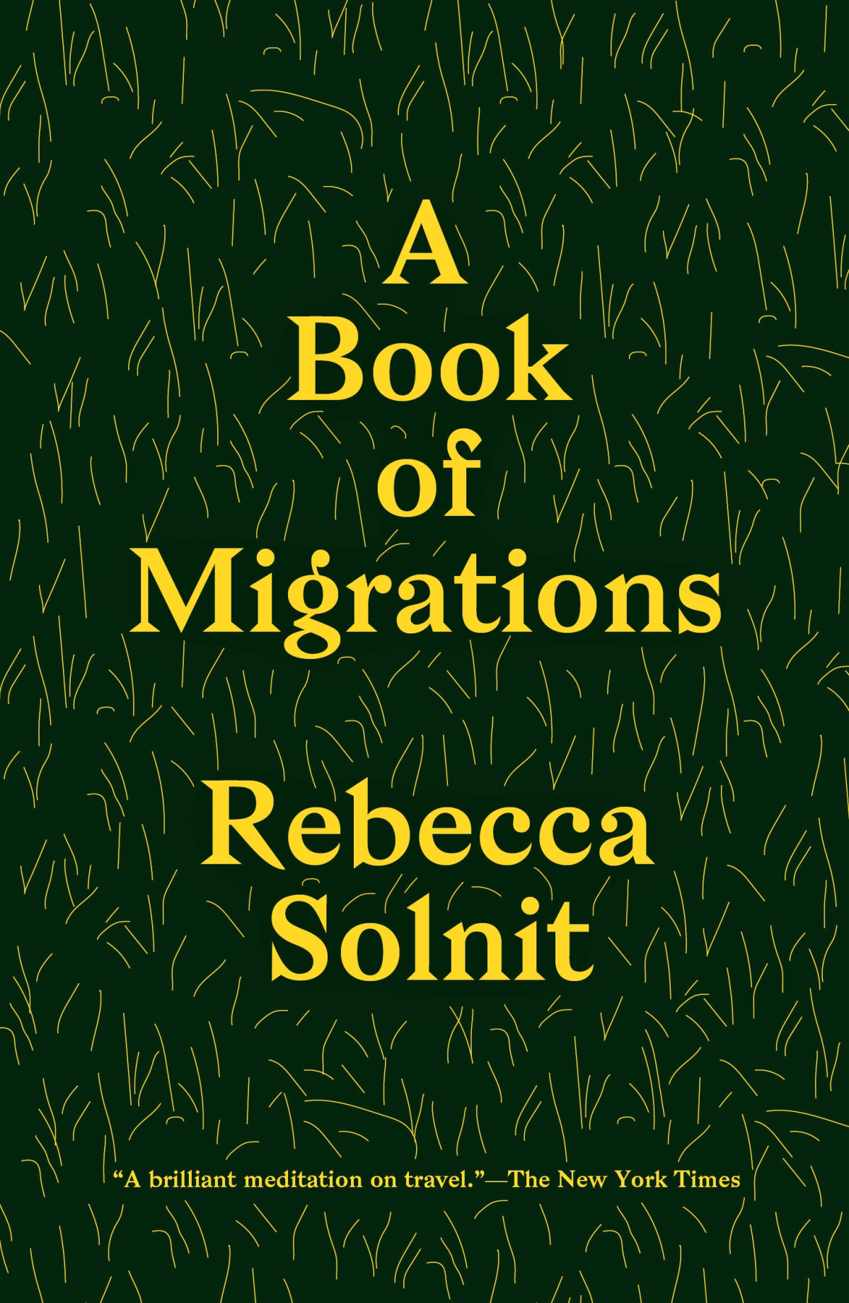 A Book Of Migrations Rebecca Solnit