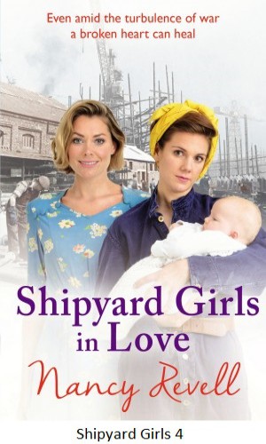 Shipyard Girls In Love Nancy Revell