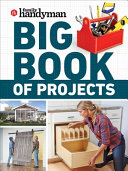 Family Handyman Big Book Of Projects Family Handyman