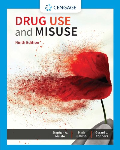 Drug Use And Misuse 9th Edition Stephen A Maisto Mark Galizio
