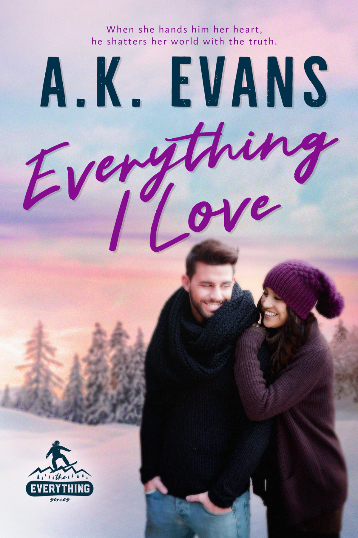 Everything I Love The Everything Series Book 4 Evans Ak Evans
