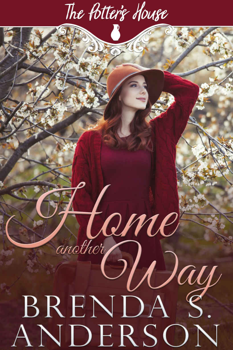 Home Another Way The Potters House Books Book 18 Brenda S Anderson Potters House Books