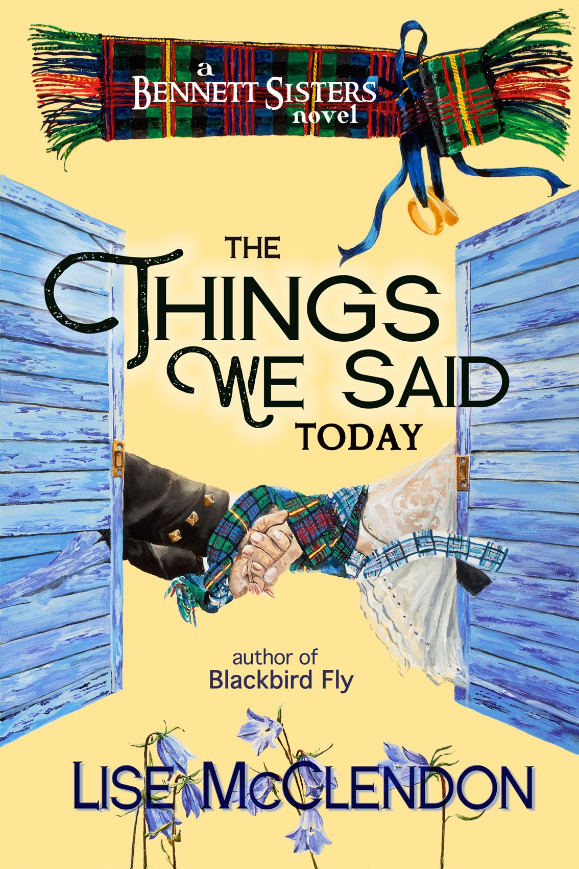 The Things We Said Today Lise Mcclendon