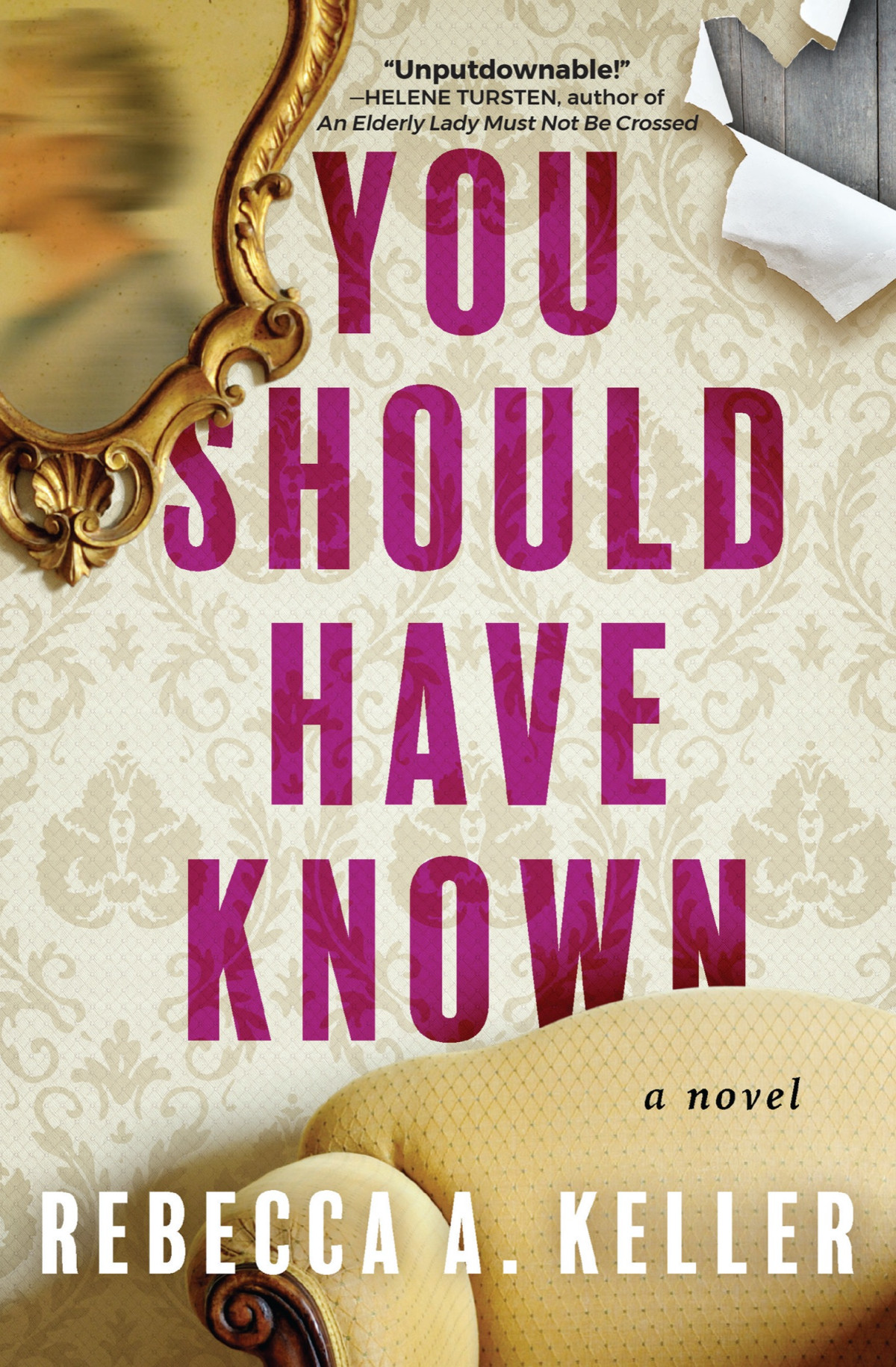 You Should Have Known 1st Edition Rebecca A Keller